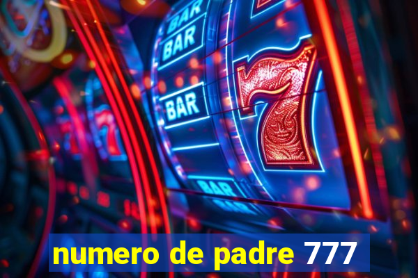 numero de padre 777